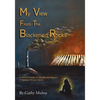 My View from the Blackened Rocks: A Woman's Battle for Equality and Respect in Canada's Mining Industry - Paperback