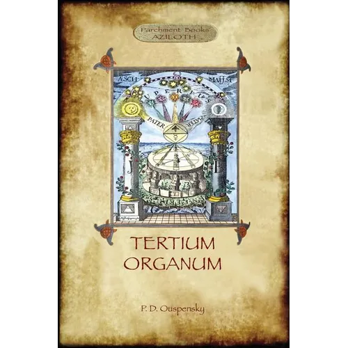 Tertium Organum: a key to the enigmas of the world (Aziloth Books) - Paperback