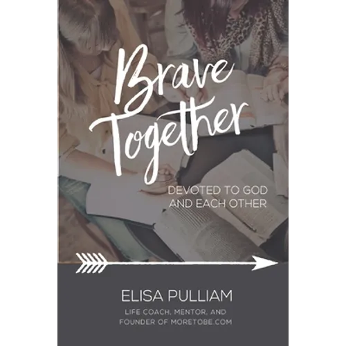 Brave Together: A Conversation Starter for Cultivating Biblical Mentoring Relationships - Paperback