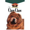 Chow Chow: An Owner's Guide to a Happy Healthy Pet - Hardcover