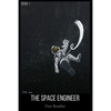 The Space Engineer: Book 1 - Paperback