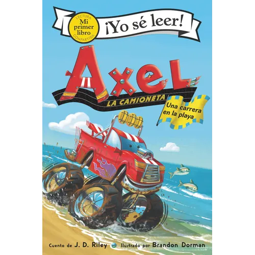 Axel La Camioneta: Una Carrera En La Playa: Axel the Truck: Beach Race (Spanish Edition) - Hardcover
