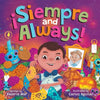 ¡Siempre and Always!: A Children's Picture Book About Halloween and Día de los Muertos Celebrating Tradition, Culture, and Family for Kids Ages 4-8 - Paperback
