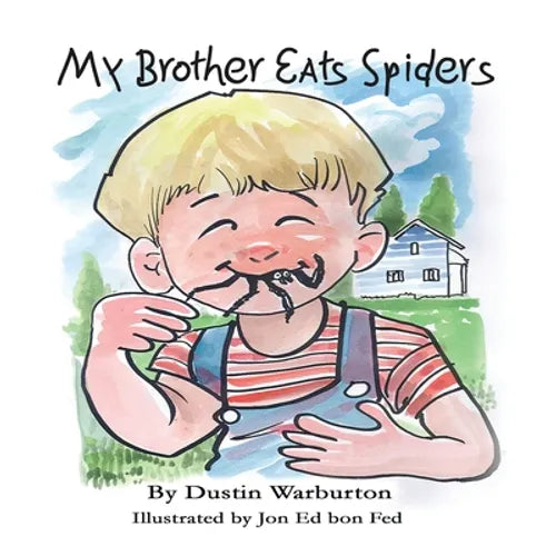 My Brother Eats Spiders - Paperback