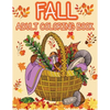Fall adult coloring book: Get rid of stress and create something beautiful with this stress-relieving coloring book, with beautiful scenes of autumn, - Paperback
