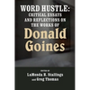 Word Hustle: Critical Essays and Reflections on the Works of Donald Goines - Paperback