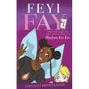 Feyi Fay and the Case of the Mysterious Madam Koi Koi - Paperback