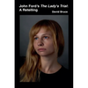 John Ford's The Lady's Trial: A Retelling - Paperback