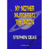 My Mother Murdered the Moon - Paperback