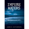 Impure Waters - Hardcover