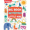 The Highlights Big Book of Activities for Little Kids: Over 200 Crafts, Stories, Recipes, Puzzles and More, Activities Book for Toddlers and Preschool - Paperback