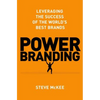 Power Branding: Leveraging the Success of the World's Best Brands - Hardcover