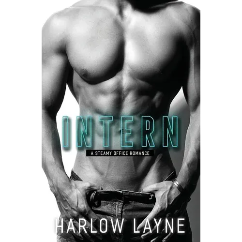 Intern: A Steamy Office Romance - Paperback