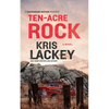 Ten-Acre Rock - Hardcover