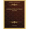 Symbolism Of The Two Paths In The Tarot - Paperback