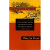 Politics of War: The Story of Two Wars Which Altered Forever the Political Life of the American Republic - Paperback
