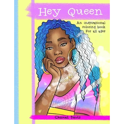 Hey Queen: An inspirational coloring book for of all ages - Paperback