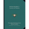 Bertram Keightley's Lectures In America - Paperback