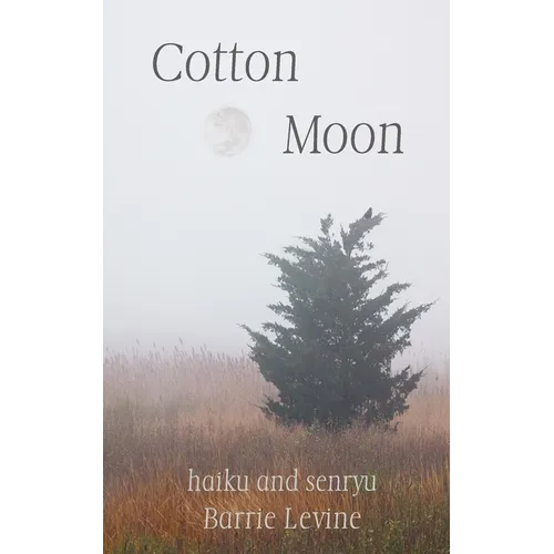 Cotton Moon: haiku and senryu - Paperback