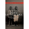 Black Lives in Alaska: A History of African Americans in the Far Northwest - Hardcover