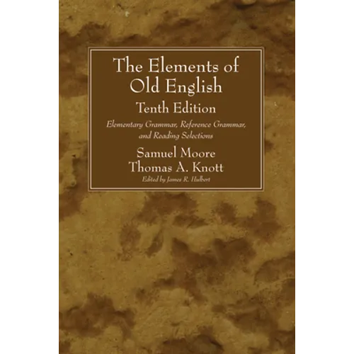The Elements of Old English, Tenth Edition - Paperback