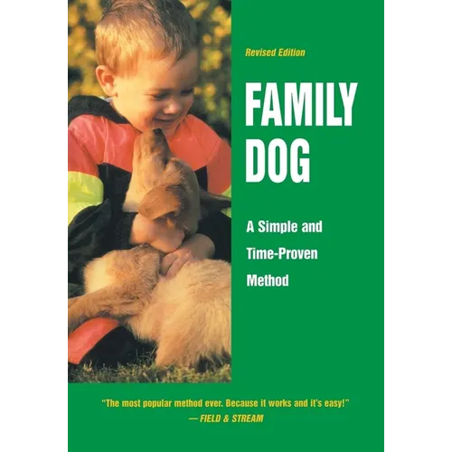 Family Dog: A Simple and Time-Proven Method - Paperback