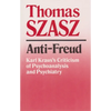 Anti-Freud: Karl Kraus's Criticism of Psychoanalysis and Psychiatry - Paperback