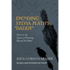 Decoding Sylvia Plath's Daddy: Discover the Layers of Meaning Beyond the Brute - Paperback