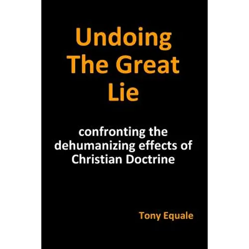 Undoing the Great Lie - Paperback