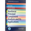 Nonlinear Principal Component Analysis and Its Applications - Paperback