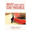What Every Driver Needs to Know about Car Trouble - Paperback