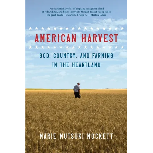 American Harvest: God, Country, and Farming in the Heartland - Paperback