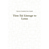 Tien-Tai Lineage to Lotus - Paperback