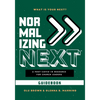 Normalizing Next(TM) Guidebook: A Post-COVID-19 Resource for Church Leaders: A Post-COVID-19 Resource for Church Leaders - Paperback