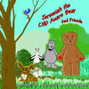 Jeremiah the CHD Aware Bear and Friends: A Story for Children Touched by Congenital Heart Disease - Paperback
