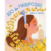 Río de Mariposas / River of Mariposas - Hardcover