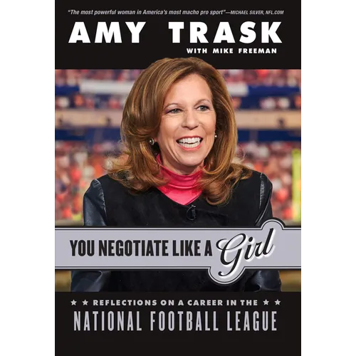 You Negotiate Like a Girl: Reflections on a Career in the National Football League - Paperback