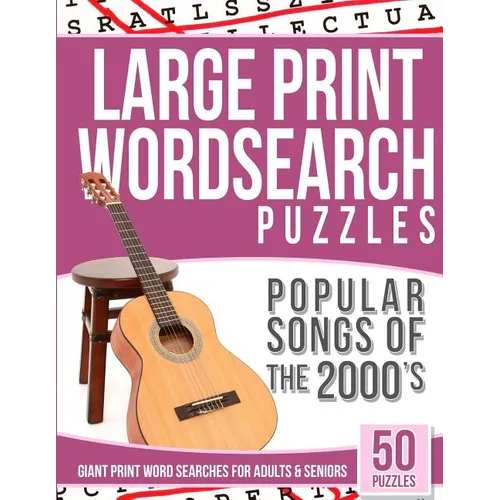 Large Print Wordsearches Puzzles Popular Songs of 2000s: Giant Print Word Searches for Adults & Seniors - Paperback