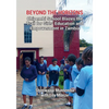 Beyond the Horizons: Chipembi School Blazes the Trail for Girls' Education and Empowerment in Zambia - Paperback