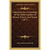 Collections For A Genealogy Of The Noble Families Of Henzey, Tyttery, And Tyzack (1877) - Hardcover