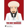 The Holy Warrior: Osama Bin Laden and his Jihadi Journey in the Soviet-Afghan War - Hardcover