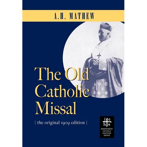 The Old Catholic Missal & Ritual - Hardcover