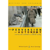 The Perversion of Autonomy: Coercion and Community in a Liberal Society - Paperback
