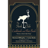 The Stork Club Cookbook and Bar Book: Throw A Stork Club Party - Paperback