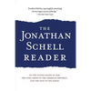 The Jonathan Schell Reader: On the United States at War, the Long Crisis of the American Republic, and the Fate of the Earth - Paperback