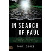 In Search of Paul: Unleashing the Power of Legendary Mentors in Your Life - Paperback