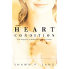 Heart Condition: From Religiosity to Relationship with the Creator - Paperback