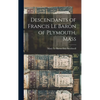 Descendants of Francis Le Baron of Plymouth, Mass - Hardcover