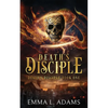 Death's Disciple - Paperback