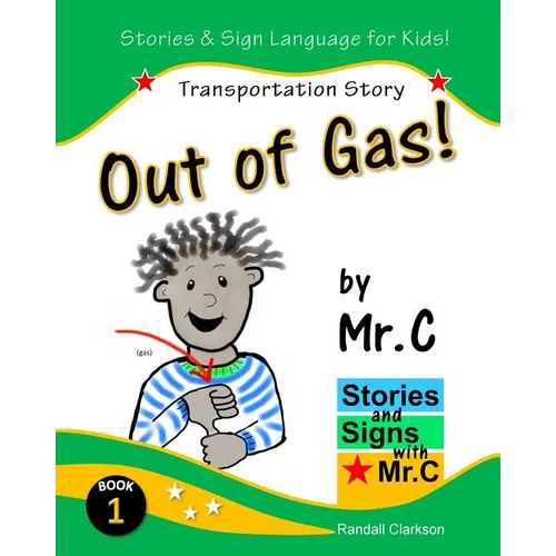 Out of Gas!: Transportation Story (ASL Sign Language Signs) - Paperback